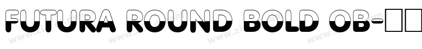 Futura Round Bold Ob字体转换